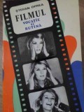 Filmul Vocatie si Rutina - Stefan Oprea, Teatru, Junimea 1974, Romana, 276 Pagini