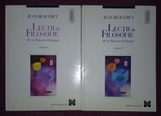 JEAN BEAUFRET - LECȚII DE FILOSOFIE * DE LA PLATON LA HEIDEGGER (VOL. 1-2)