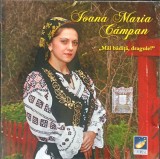 CD Ioana Maria Campan Mai badita, dragule! populara
