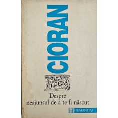 Cioran, Despre neajunsul de a te fi născut, 1995