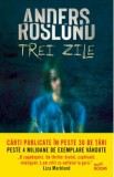 Trei zile - Anders Roslund, 2020