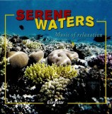 CD Muzica Relaxare Serene Waters - Music Of Relaxation, Eurostar