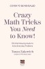 Crazy Math Tricks You Need to Know!: 50 Mind-Blowing Math Hacks to Solve Everyday Problems