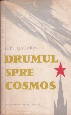 AS - IURI GAGARIN - DRUMUL SPRE COSMOS foto