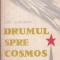 AS - IURI GAGARIN - DRUMUL SPRE COSMOS