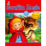 Scufita Rosie (Animale si povesti... animate!). Bestseller. Editia a 3-a