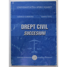 DREPT CIVIL , SUCCESIUNI de DANUT CORNOIU si DANA TITA , 2012