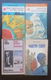 4 x JACK LONDON: Sub constelația ultimei șanse / Revolta de pe Elsinore / Patrula de pescuit * Smoke Bellew / Martin Eden