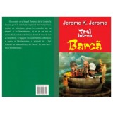 Trei intr-o barca - Jerome K. Jerome
