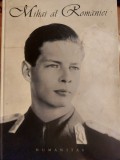 Mihai al Rom&acirc;niei (albumul Jubileului de 80 de ani), Humanitas