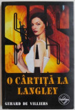 O cartita la Langley &ndash; Gerard de Villiers