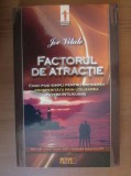 Joe Vitale - Factorul de atractie