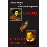 Utopia Cetatea Soarelui - Thomas Morus Tommaso Campanella, 2007, Antet