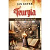 Teurgia - M&aacute;gikus evok&aacute;ci&oacute; - Jan Kefer