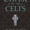 Christ of the Celts: The Healing of Creation