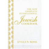 The New Complete International Jewish Cookbook