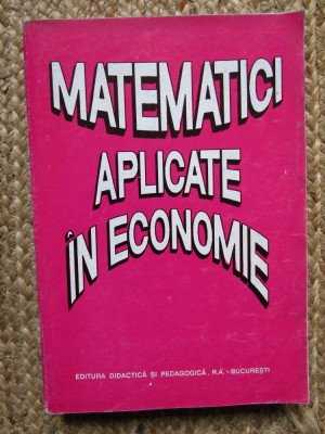 Octavian Popescu - Matematici aplicate in economie foto