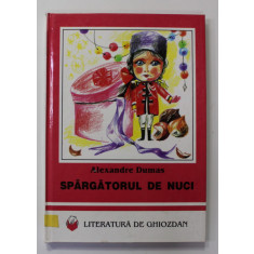 SPARGATORUL DE NUCI de ALEXANDRE DUMAS , ilustratia VALERIA VOICU , 1999