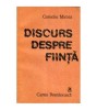 Corneliu Mircea - Discurs despre fiinta - 108135