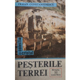 Traian Constantinescu - Pesterile Terrei (1987)