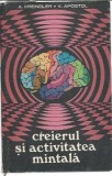 Creierul si activitatea mintala - A. Kreindler, V. Apostol, Editura Stiintifica 1976