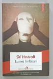 LUMEA IN FLACARI de SIRI HUSTVEDT , 2022
