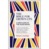 The Bible for Grown-Ups