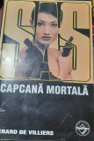 CAPCANA MORTALA GERARD DE VILLIERS SAS