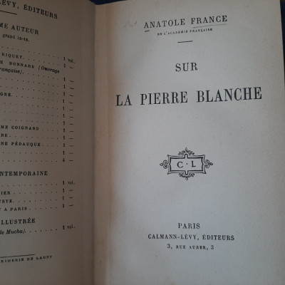 Anatol France - Sur la pierre blanche (Calman-Levy, 1905, ed. princeps) foto