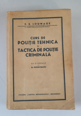 CURS DE POLITIE TEHNICA SI TACTICA DE POLITIE CRIMINALA - F.E. LOWAGE foto