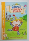 NORMAN THE NAUGHTY KNIGHT by SMRITI PRASADAN - HALLS , illustrated by IAN SMITH , 2016