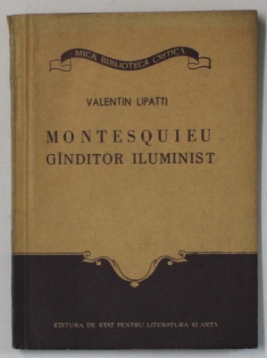 MONTESQUIEU , GANDITOR ILUMINIST de VALENTIN LIPATTI , 1955 foto