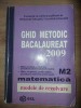 Ghid metodic Bacalaureat 2009: Matematica M2 Modele de rezolvare