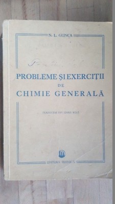 Probleme si exercitii de chimie generala- N.L.Glinca foto