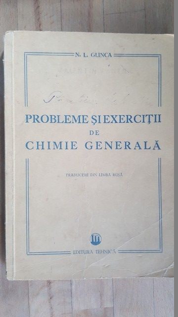 Probleme si exercitii de chimie generala- N.L.Glinca