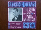 titi botez &ndash; refrene uitate melodii de petre andreescu disc single 7" vinyl muzica usoara veche slagare latin tango latino electrecord EDC 10039 VG+