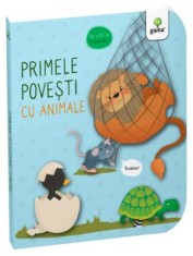 Primele Povesti Cu Animale, - Editura Gama