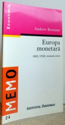 EUROPA MONETARA - SME , UEM , MONEDA UNICA de ANDREW BROCINER , 1999 foto