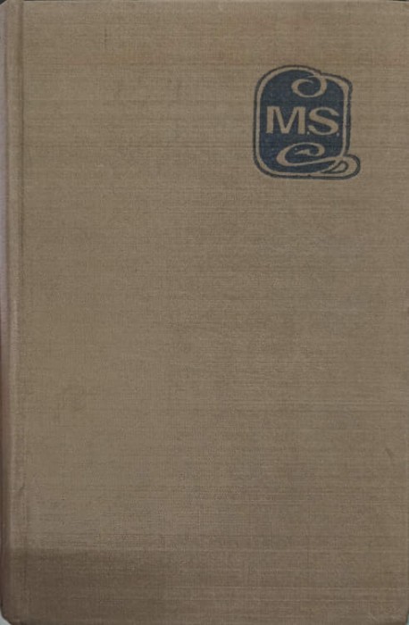 STRADA LAPUSNEANU. VENEA O MOARA PE SIRET-MIHAIL SADOVEANU-114956