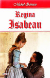 Regina Isabeau - Paperback brosat - Michel Z&eacute;vaco - Dexon