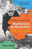 Modernists and Mavericks: Bacon, Freud, Hockney and the London Painters