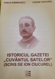 Ramneantu, Ciucurel - Istoricul Gazetei &quot;Cuvantul satelor&quot; scris de Ion Ciucurel