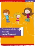 Cumpara ieftin Comunicare in limba moderna. Limba franceza 1. Clasa I/Hugues Denisot, Marianne Capouet, Raisa Elena Vlad