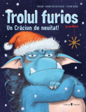 Trolul furios. Un Craciun de neuitat - Barbara Van Den Speulhof - Univers