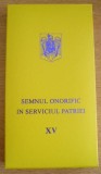 QW16 1 - Semnul onorific in serviciul patriei 15 ani - subofiteri + bonus
