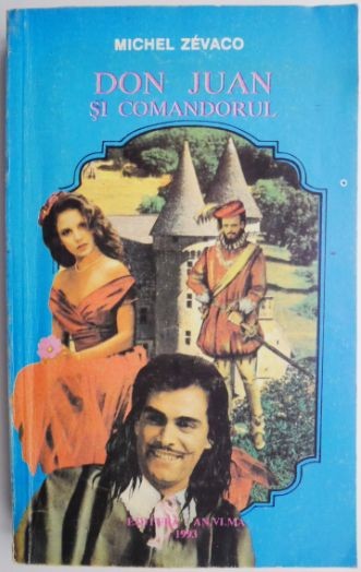 Don Juan si comandorul &ndash; Michel Zevaco