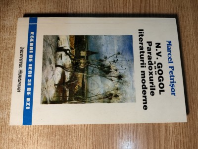 Marcel Petrisor - N.V. Gogol sau Paradoxurile literaturii moderne (1996) foto