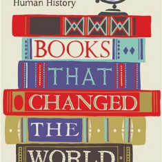 Books that Changed the World: The 50 Most Influential Books in Human History | Andrew Taylor