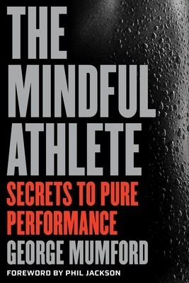 The Mindful Athlete: Secrets to Peak Performance foto