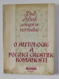 DUH SFANT ASUPRA VERSULUI - O ANTOLOGIE A POEZIEI CRESTINE ROMANESTI , 1991